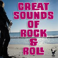 Great Sounds of Rock and Roll