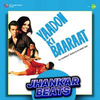 Yaadon Ki Baaraat - Jhankar Beats