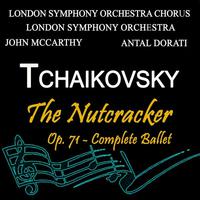 Tchaikovsky:  The Nutcracker, Op. 71