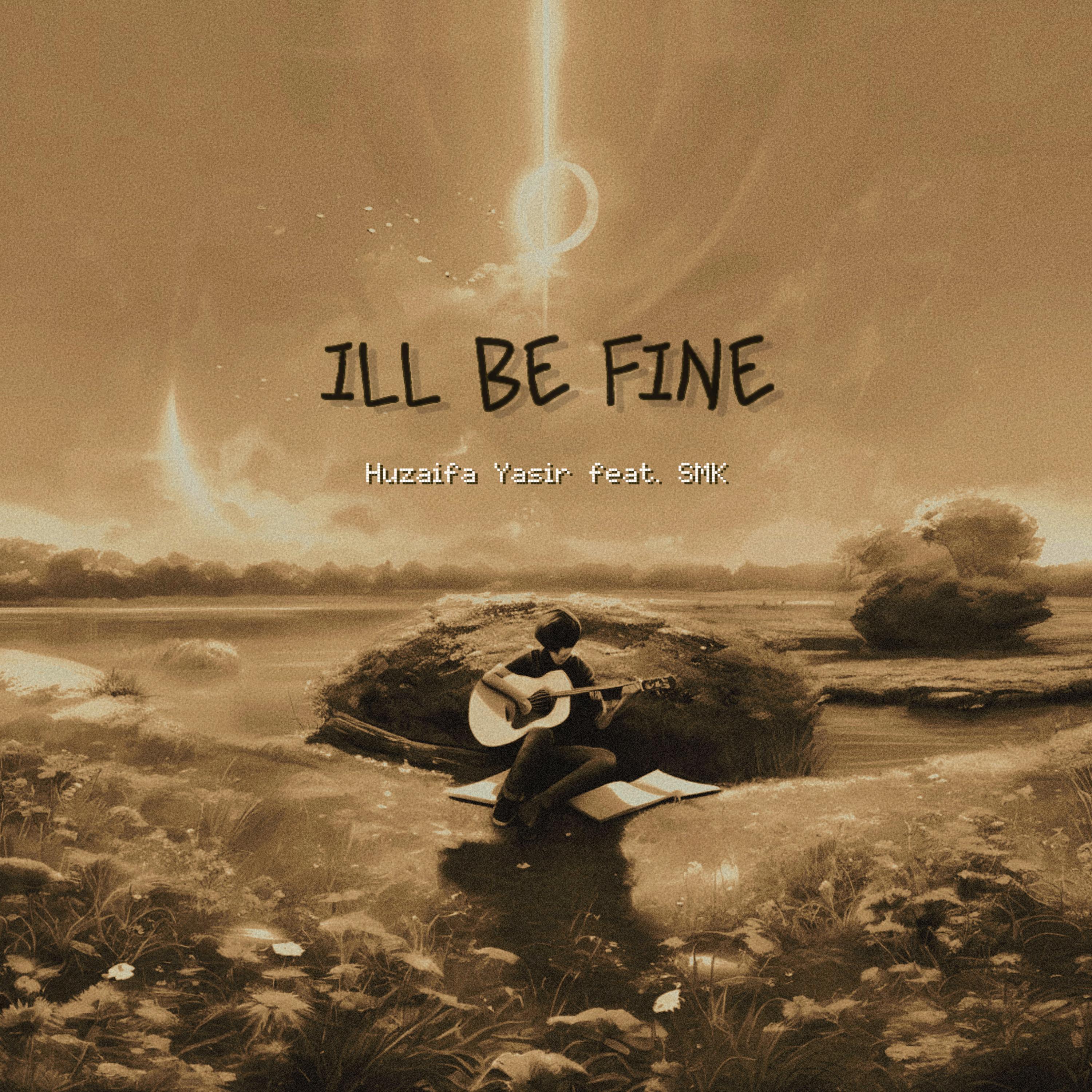 ill be fine