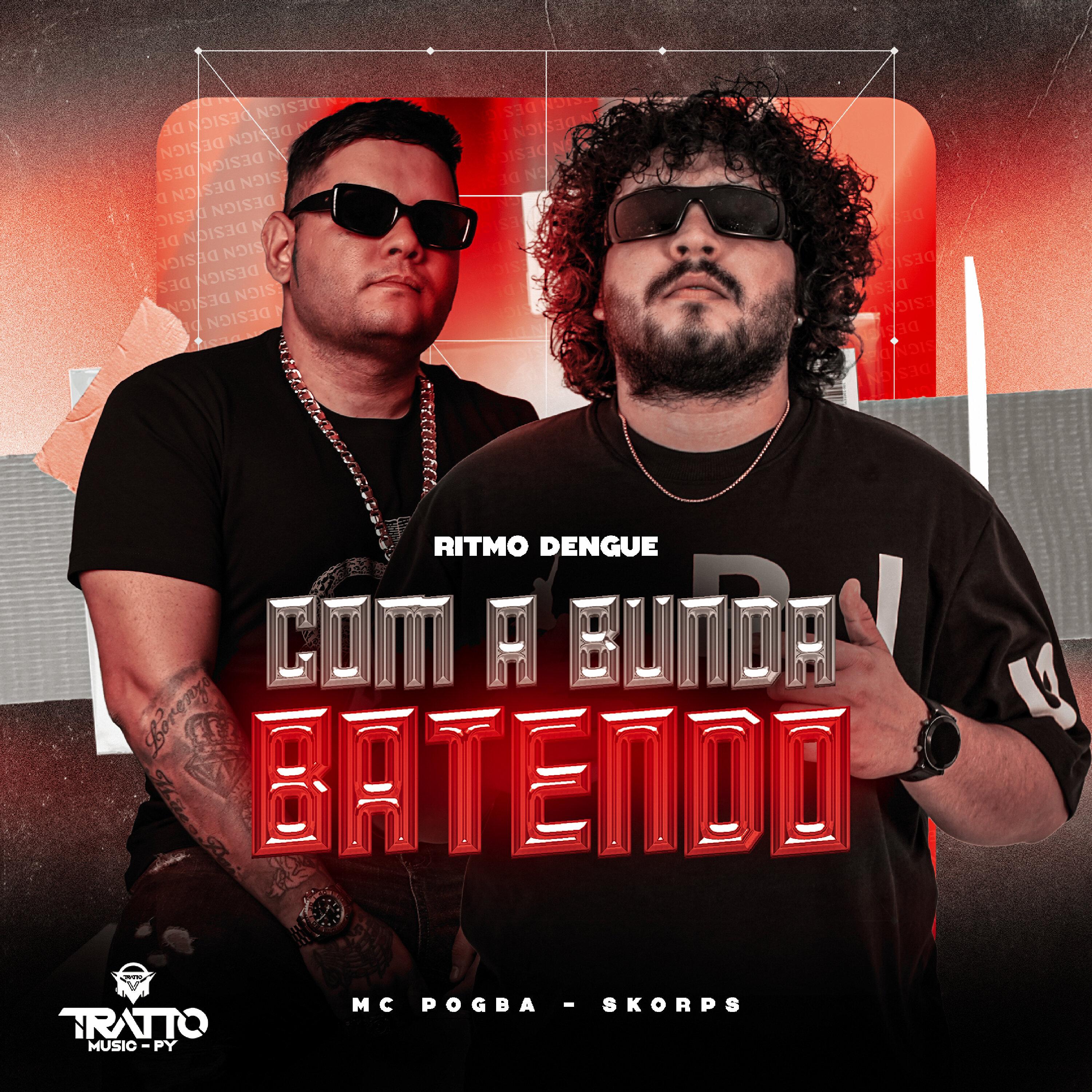 Com a Bunda Batendo (Ritmo Dengue)
