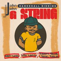 John John Dancehall Riddims: G String