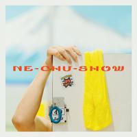 NE-CHU-SHOW