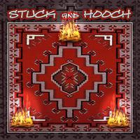 Stuck N Hooch