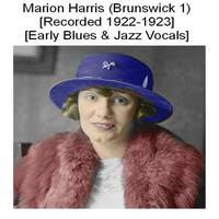 Marion Harris (Brunswick 1) [Recorded 1922-1923] [Early Blues & Jazz Vocals]