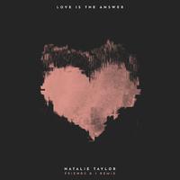 Love Is The Answer (Friends & I Remix)