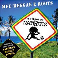 Meu Reggae É Roots - O Melhor De Natiruts