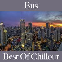 Bus: Best of Chillout