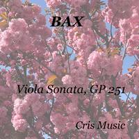 Bax: Viola Sonata, GP 251