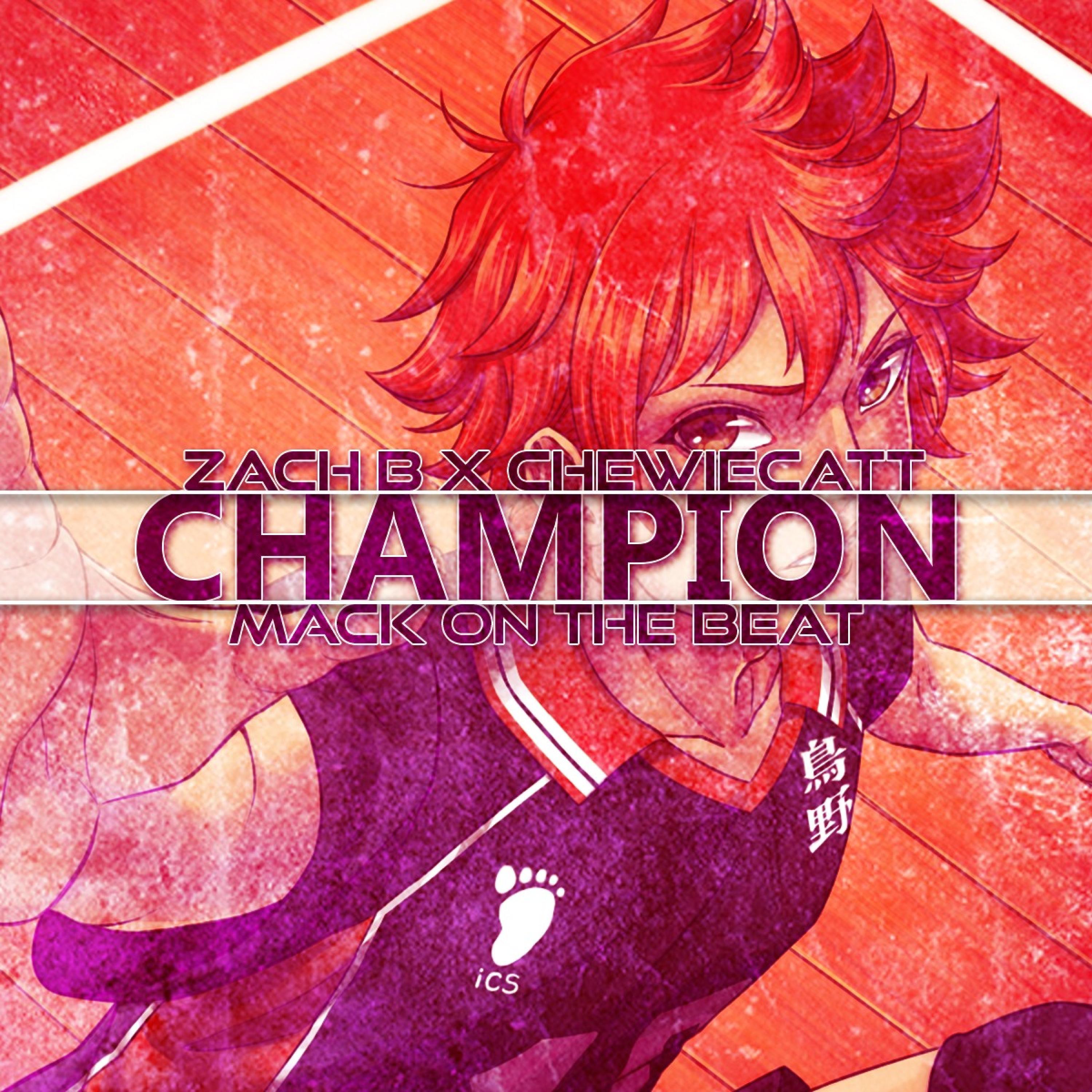 Champion (feat. ChewieCatt & Mack on the Beat)