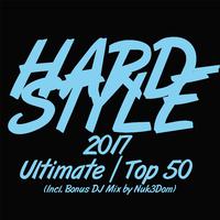 Hardstyle 2017 Ultimate Top 50