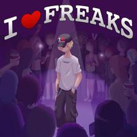 I <3 FREAKS