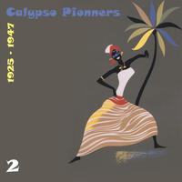 Calypso Pionners, Vol. 2 (1925 - 1947)