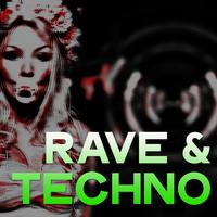 Rave & Techno (The Selection Minimal & Techno Party Rave)