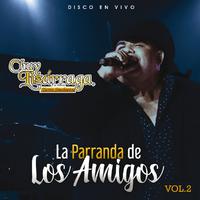 La Parranda De Los Amigos (Vol. 2 / En Vivo)