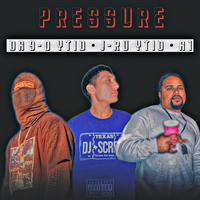 Pressure (feat. J-Ru Ytid & A1 Drew)