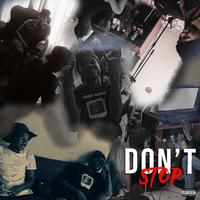 DON'T STOP (feat. Boysin_Savage, KSM & KiddyX Musiv)