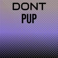 Dont Pup