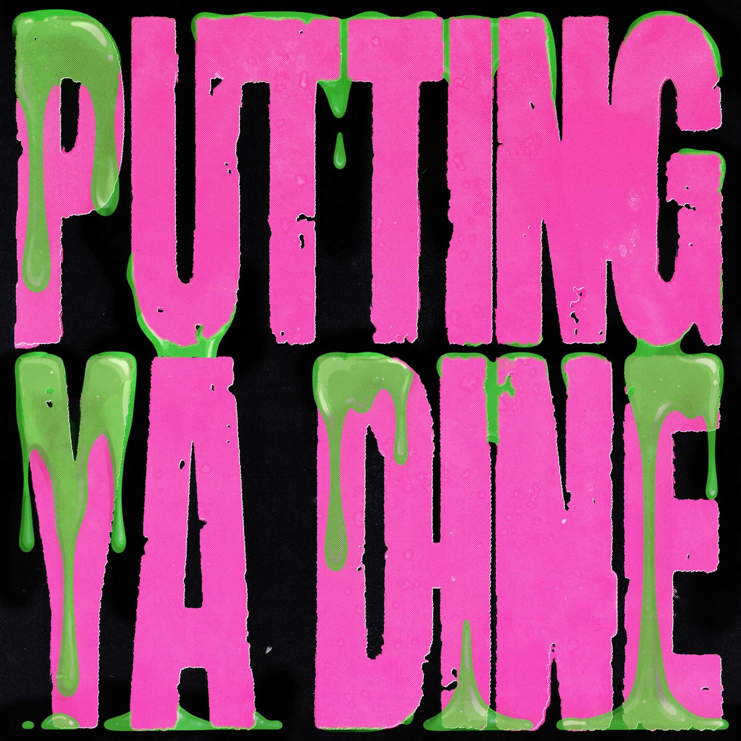 Putting Ya Dine (Remix)