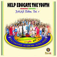 Help Educate the Youth: Palas Riddim, Vol. 1