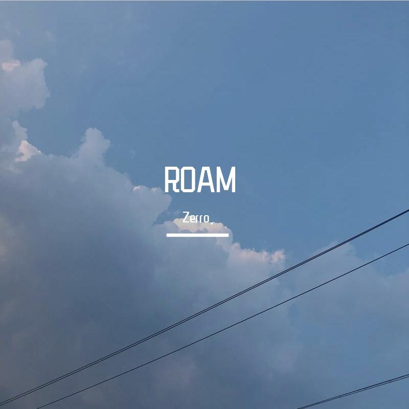 ROAM（prod by wondaboi）