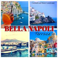 Bella Napoli Terrace: Cocktail and Music Landscape