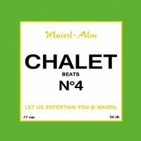 Chalet Beat No.4 - The Sound of Kitz Alps @ Maierl (Compiled by DJ Hoody)