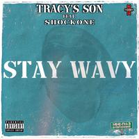 Stay Wavy (feat. ShockOne)