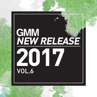 GMM New Release 2017 Vol.6