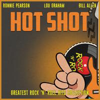 Hot Shot (Greatest Rock 'n' Roll Hits Collection)