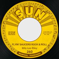 Flyin' Saucers Rock & Roll / I Want You Baby