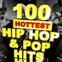 100 Hottest Hip Hop & Pop Hits