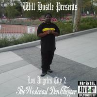 Los Angeles City 2 (The Westcoast Don Chopper)