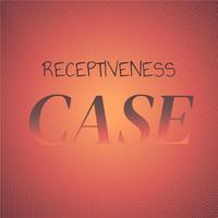 Receptiveness Case