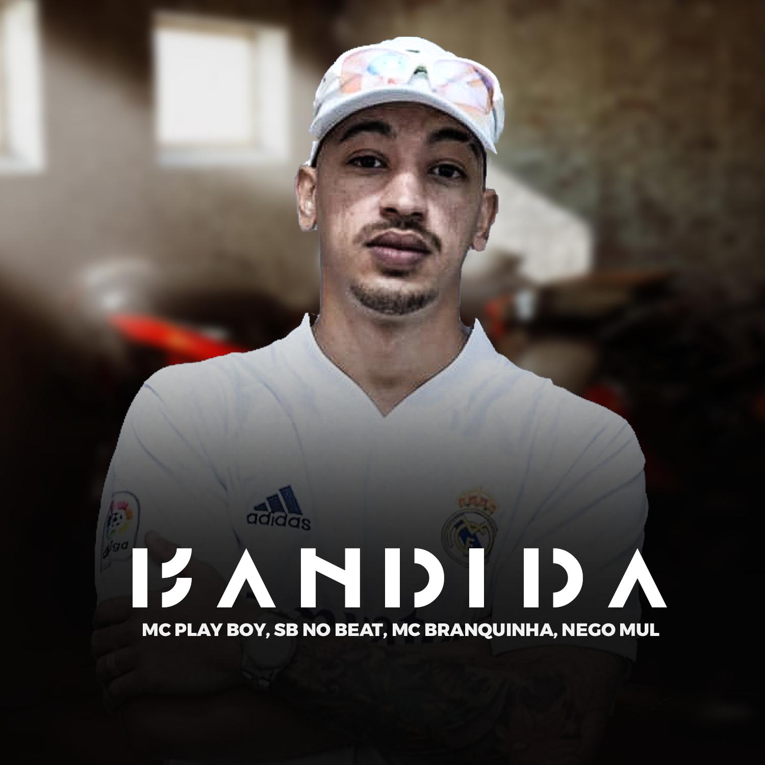 Bandida (feat. Mc Branquinha)