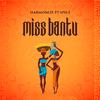 Harmonize - Miss Bantu (feat. Spice)