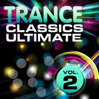 Trance Classics Ultimate, Vol. 2