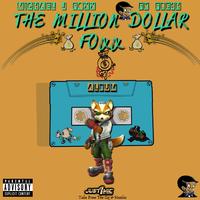 The Million Dollar Foxx (feat. FK Fre$h)