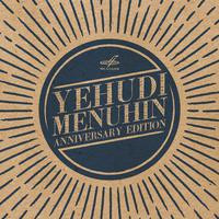 Yehudi Menuhin. Anniversary Edition (Live)