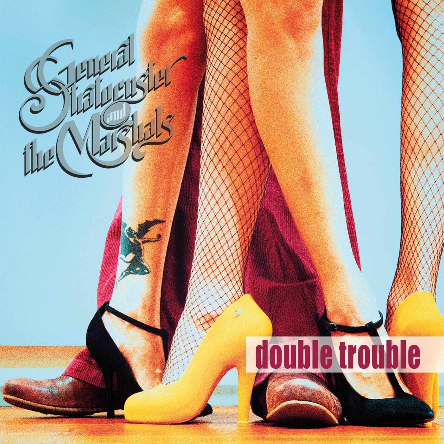 Double Trouble，General Stratocuster and The Marshals，《Double Trouble》专辑，《Do...