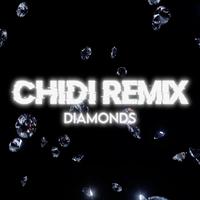 Diamonds (Chidi REMIX)