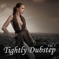 Tighly Dubstep, Vol. 5