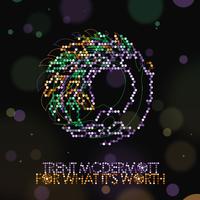 For What It’s Worth EP