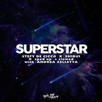 Superstar (Sped Up Version)