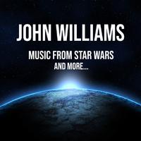 John Williams: Music from Star Wars - and more...