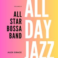 All Day Bossa: Volume Three