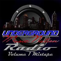 Undergroundmusicnation Radio, Vol. 1 (Mixtape)