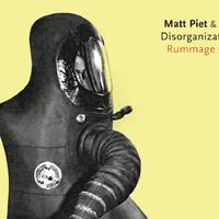 Matt Piet & His Disorganization