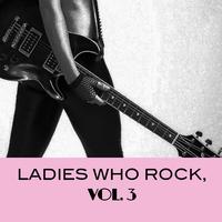 Ladies Who Rock, Vol. 3