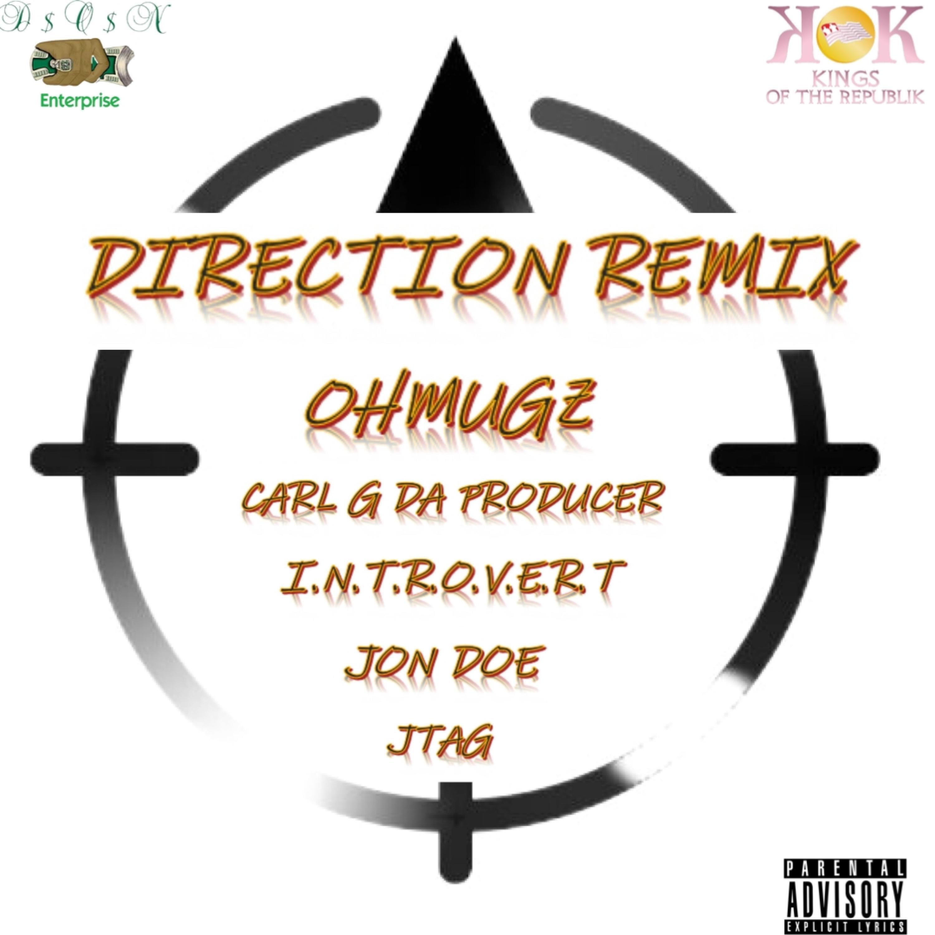 Direction (feat. Teno the Great, The Real Jon Doe, I.N.T.R.O.V.E.R.T (DOTKiiY), Jtag (Jaden Wakefield) & Carl G Da Producer) (Remix)